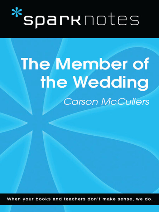 Title details for The Member of the Wedding (SparkNotes Literature Guide) by SparkNotes - Available